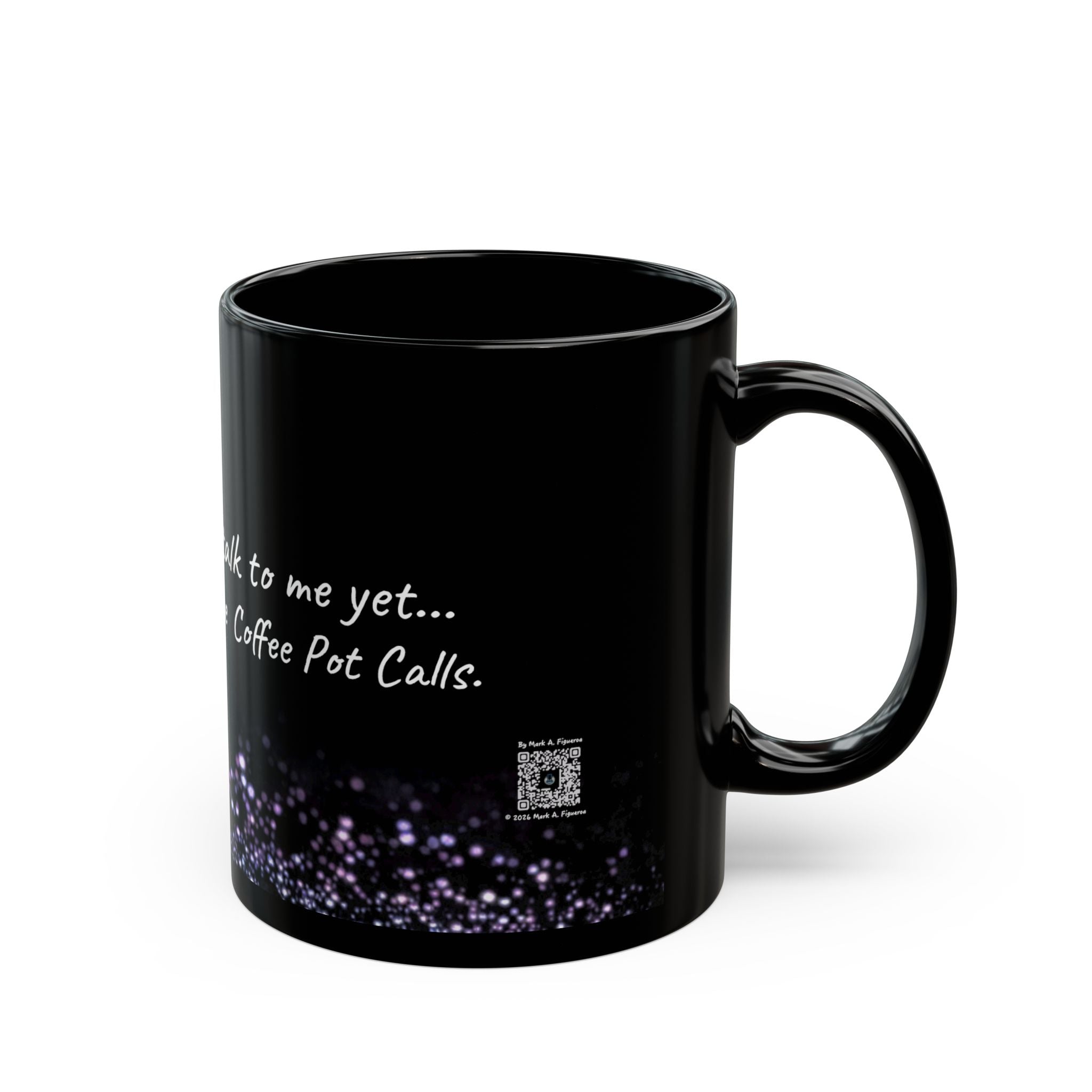 "The Coffee Pot Calls" Black Ceramic Mug