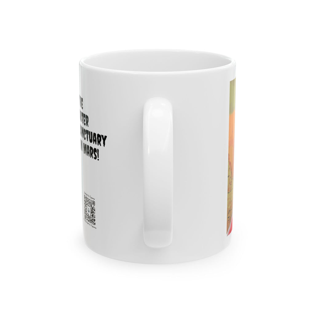 "The Outer Sanctuary on Mars" Ceramic Mug (11oz & 15oz)
