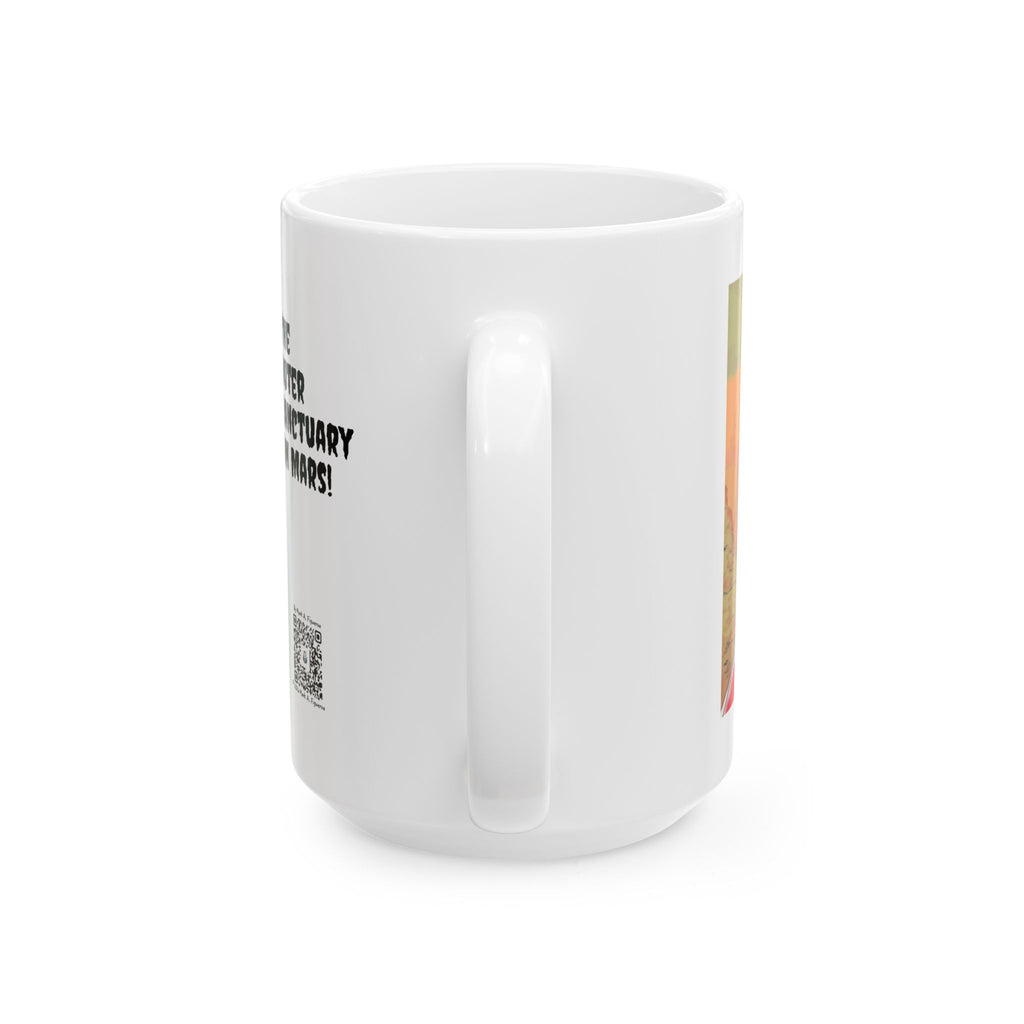 "The Outer Sanctuary on Mars" Ceramic Mug (11oz & 15oz)